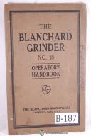 Blanchard-Blanchard No. 18 Rotary Surface Grinder Operation Manual-#18-No. 18-01